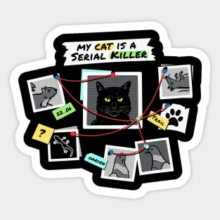 My Cat is a Serial Killer Sticker